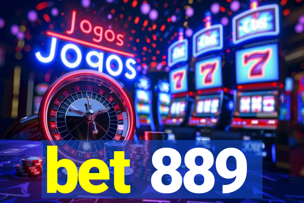 bet 889